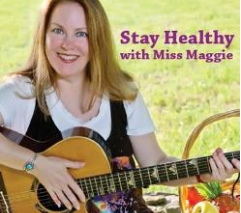 Text Stay Healthy with Miss Maggie next to Miss Maggie playing guitar